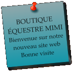 BOUTIQUE ÉQUESTRE MIMI Bienvenue sur notre nouveau site web Bonne visite